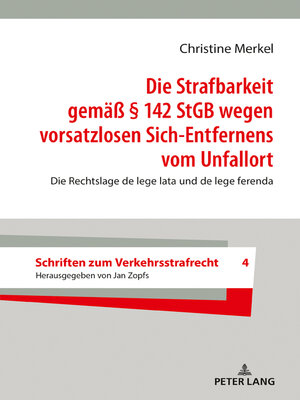 cover image of Die Strafbarkeit gemaeß § 142 StGB wegen vorsatzlosen Sich-Entfernens vom Unfallort
